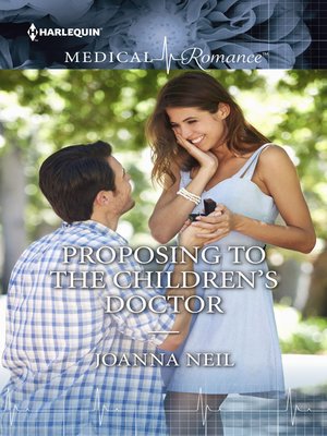 cover image of Proposing to the Children's Doctor